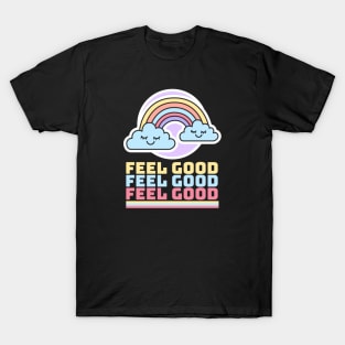 Feel Good - Law Of Attraction T-Shirt